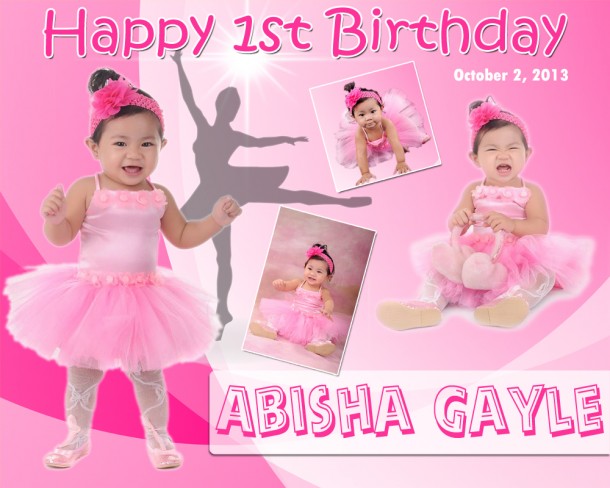 Abisha Gayle's 1st Birthday (Ballerina Theme Tarpaulin Layout)